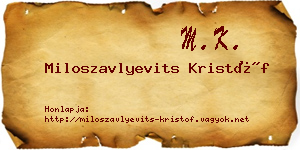 Miloszavlyevits Kristóf névjegykártya